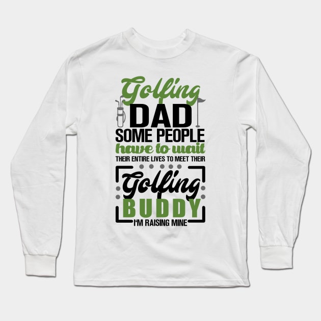 Golf Dad Long Sleeve T-Shirt by KsuAnn